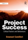 Project Success : Critical Factors and Behaviours - eBook