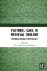 Pastoral Care in Medieval England : Interdisciplinary Approaches - eBook
