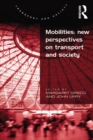 Mobilities: New Perspectives on Transport and Society - eBook