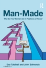 Man-Made : Why So Few Women Are in Positions of Power - eBook