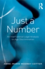 Just a Number : An International Legal Analysis on Age Discrimination - eBook