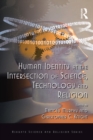 Human Identity at the Intersection of Science, Technology and Religion - eBook