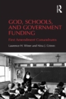 God, Schools, and Government Funding : First Amendment Conundrums - eBook