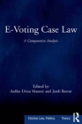 E-Voting Case Law : A Comparative Analysis - eBook