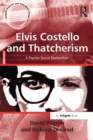Elvis Costello and Thatcherism : A Psycho-Social Exploration - eBook