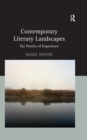 Contemporary Literary Landscapes : The Poetics of Experience - eBook