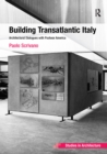 Building Transatlantic Italy : Architectural Dialogues with Postwar America - eBook