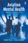 Aviation Mental Health : Psychological Implications for Air Transportation - eBook