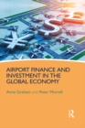 Airport Finance and Investment in the Global Economy - eBook