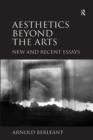 Aesthetics beyond the Arts : New and Recent Essays - eBook