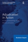 Adjudication in Action : An Ethnomethodology of Law, Morality and Justice - eBook
