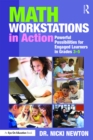 Math Workstations in Action : Powerful Possibilities for Engaged Learning in Grades 3-5 - eBook