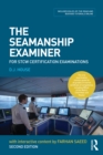 The Seamanship Examiner : For STCW Certification Examinations - eBook