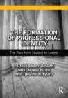 The Formation of Professional Identity : The Path from Student to Lawyer - eBook