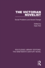 The Victorian Novelist : Social Problems and Change - eBook