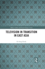Television in Transition in East Asia - eBook