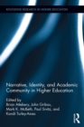 Narrative, Identity, and Academic Community in Higher Education - eBook