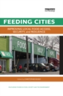 Feeding Cities : Improving local food access, security, and resilience - eBook