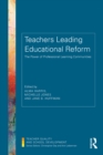 Teachers Leading Educational Reform : The Power of Professional Learning Communities - eBook