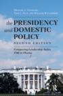 Presidency and Domestic Policy : Comparing Leadership Styles, FDR to Obama - eBook