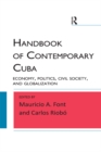 Handbook of Contemporary Cuba : Economy, Politics, Civil Society, and Globalization - eBook