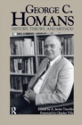 George C. Homans : History, Theory, and Method - eBook