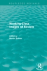 Working-Class Images of Society (Routledge Revivals) - eBook