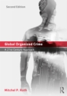 Global Organized Crime : A 21st Century Approach - eBook