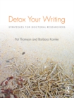 Detox Your Writing : Strategies for doctoral researchers - eBook