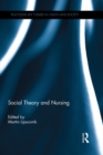 Social Theory and Nursing - eBook