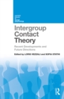 Intergroup Contact Theory : Recent developments and future directions - eBook