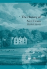 The History of Ned Evans : by Elizabeth Hervey - eBook
