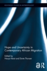 Hope and Uncertainty in Contemporary African Migration - eBook