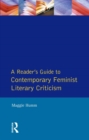 A Readers Guide to Contemporary Feminist Literary Criticism - eBook