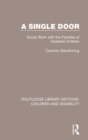 A Single Door : Social Work with the Families of Disabled Children - eBook