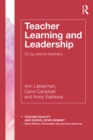 Teacher Learning and Leadership : Of, By, and For Teachers - eBook