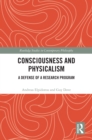 Consciousness and Physicalism : A Defense of a Research Program - eBook