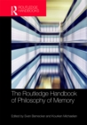 The Routledge Handbook of Philosophy of Memory - eBook
