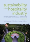 Sustainability in the Hospitality Industry : Principles of sustainable operations - eBook