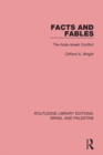 Facts and Fables (RLE Israel and Palestine) : The Arab-Israeli Conflict - eBook