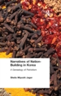 Narratives of Nation-Building in Korea : A Genealogy of Patriotism - eBook