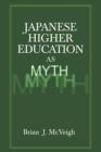 Japanese Higher Education as Myth - eBook