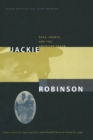 Jackie Robinson : Race, Sports and the American Dream - eBook