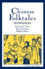 Chinese Folktales: An Anthology : An Anthology - eBook