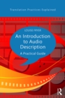 An Introduction to Audio Description : A practical guide - eBook