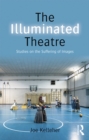 The Illuminated Theatre : Studies on the Suffering of Images - eBook