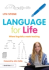 Language for Life : Where linguistics meets teaching - eBook