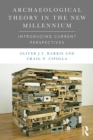 Archaeological Theory in the New Millennium : Introducing Current Perspectives - eBook