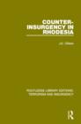 Counter-Insurgency in Rhodesia (RLE: Terrorism and Insurgency) - eBook