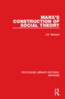 Marx's Construction of Social Theory (RLE Marxism) - eBook